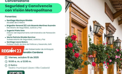 Gobernación y Alcaldía de El Retiro lideran conversatorio sobre seguridad con visión metropolitana